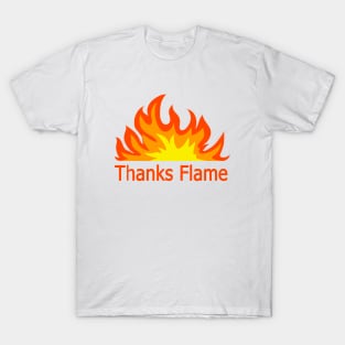 Thanks Flame T-Shirt